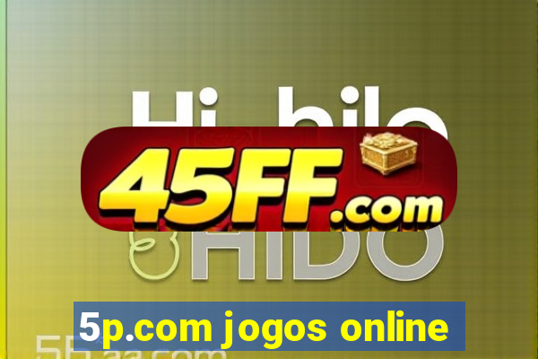 5p.com jogos online